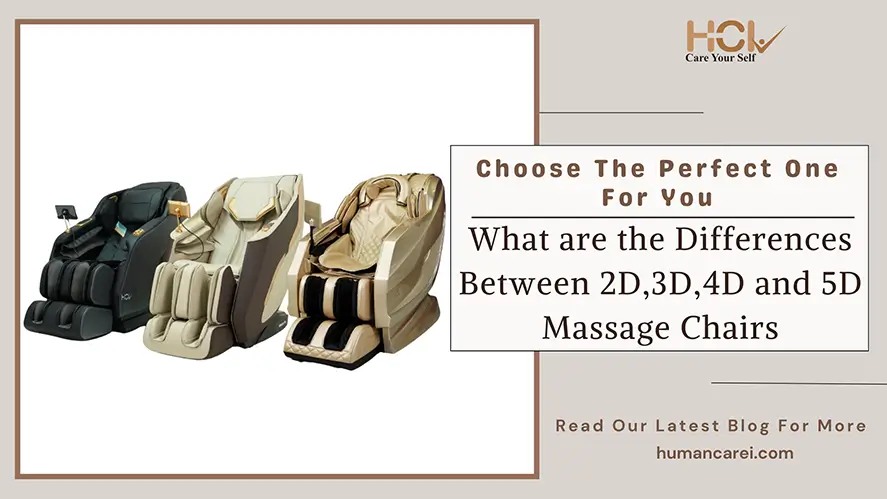 Differences between 2d, 3d, 4d and 5d massage chairs